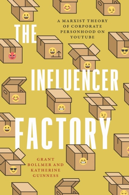 The Influencer Factory - A Marxist Theory of Corporate Personhood on YouTube