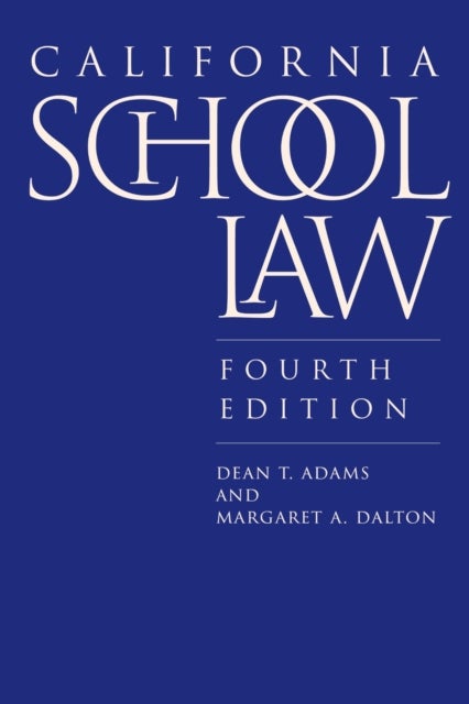California School Law - Fourth Edition