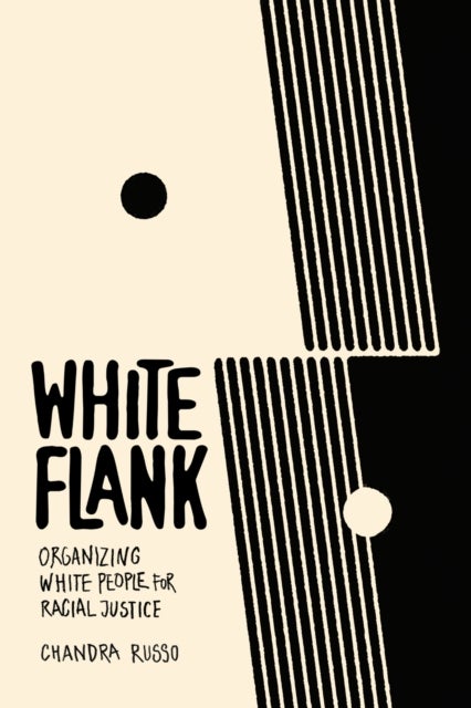 White Flank - Organizing White People for Racial Justice