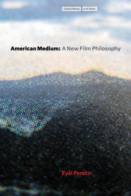 American Medium - A New Film Philosophy