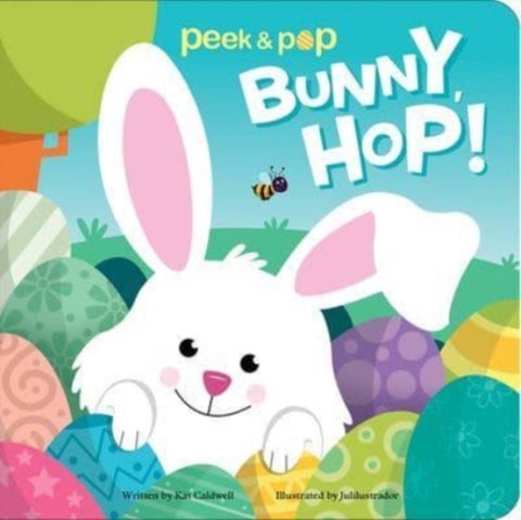 Bunny, Hop! Peek & Pop - Peek & Pop