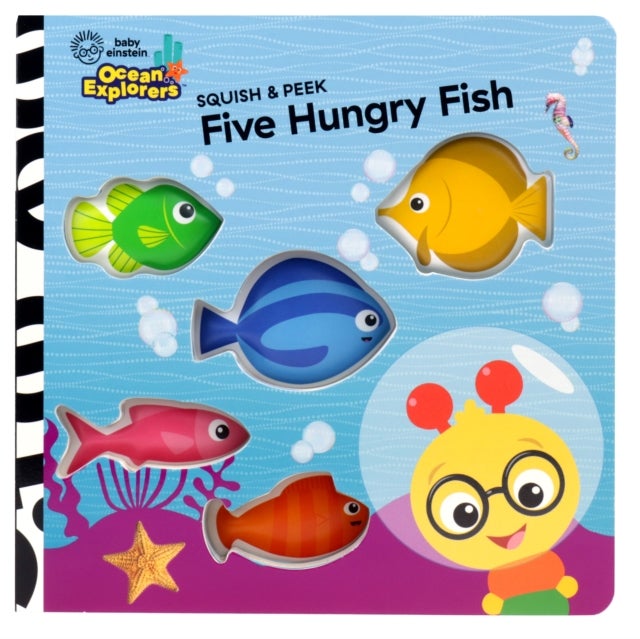 Baby Einstein Ocean Explorers: Five Hungry Fish Squish & Peek