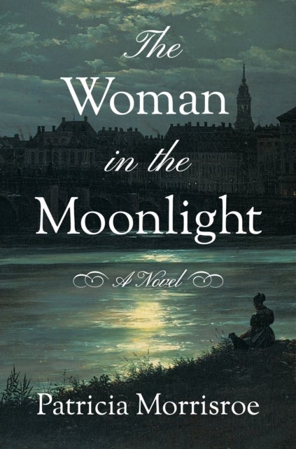 The Woman in the Moonlight - A Novel