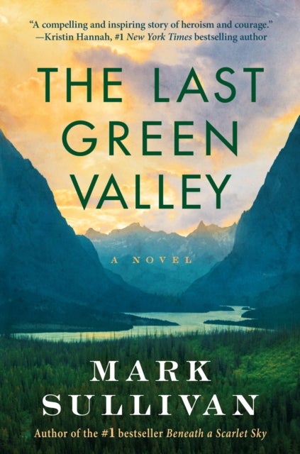 The Last Green Valley - A Novel