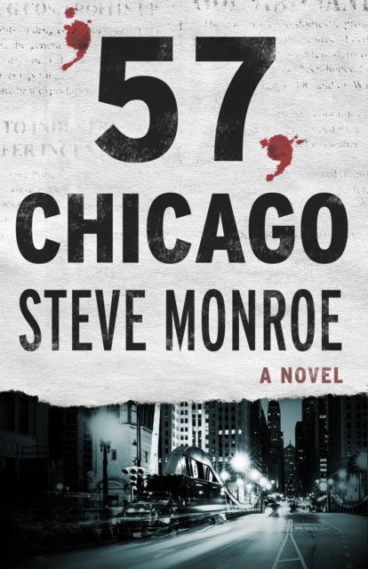 '57, Chicago - A Novel