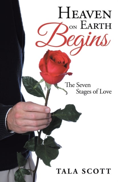 Heaven on Earth Begins - The Seven Stages of Love