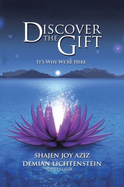 Discover the Gift - It's Why We're Here