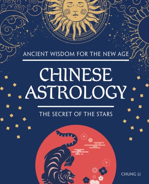 Chinese Astrology - The Secret of the Stars