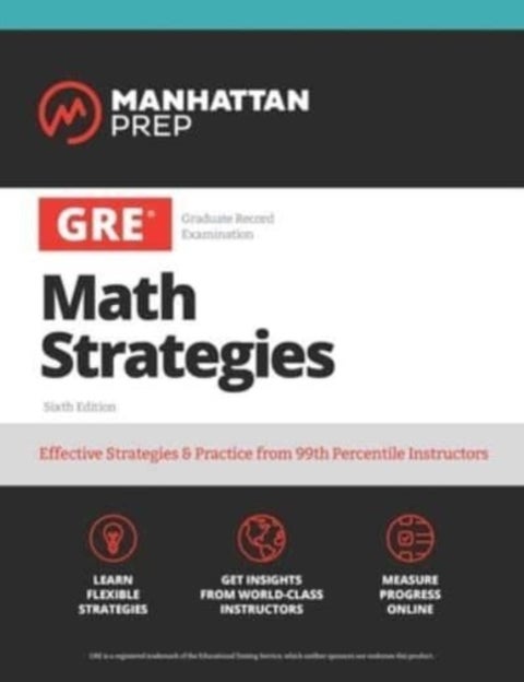 GRE All the Quant - Effective Strategies & Practice from 99th Percentile Instructors