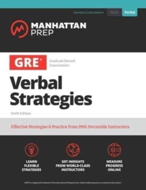GRE All the Verbal - Effective Strategies & Practice from 99th Percentile Instructors
