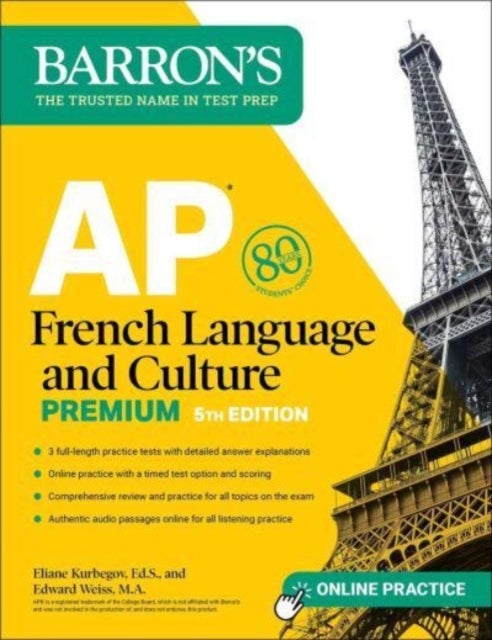 AP French Language and Culture Premium, Fifth Edition: 3 Practice Tests + Comprehensive Review + Onl