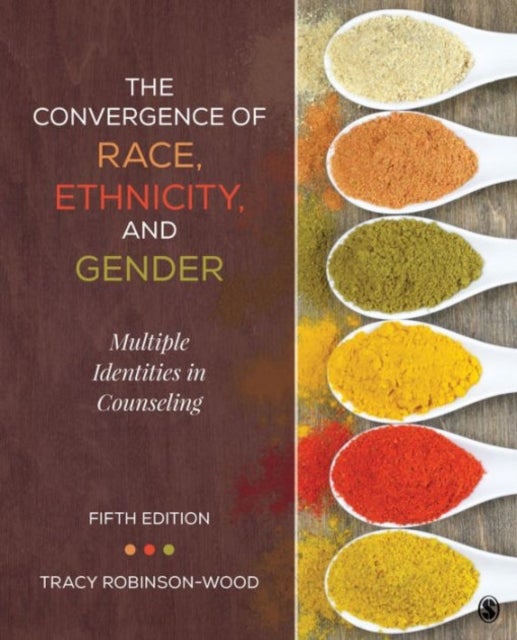 The Convergence of Race, Ethnicity, and Gender - Multiple Identities in Counseling