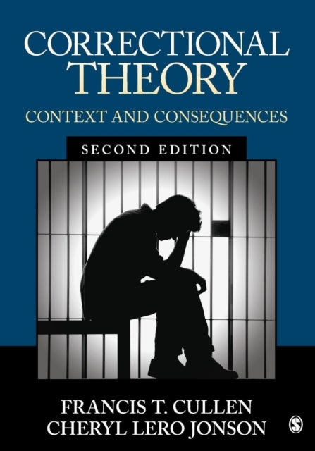 Correctional Theory - Context and Consequences