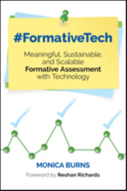 #FormativeTech - Meaningful, Sustainable, and Scalable Formative Assessment With Technology