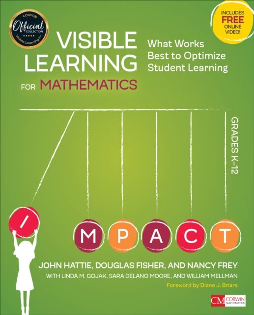 Visible Learning for Mathematics, Grades K-12 - What Works Best to Optimize Student Learning