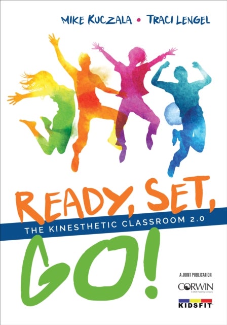 Ready, Set, Go! - The Kinesthetic Classroom 2.0
