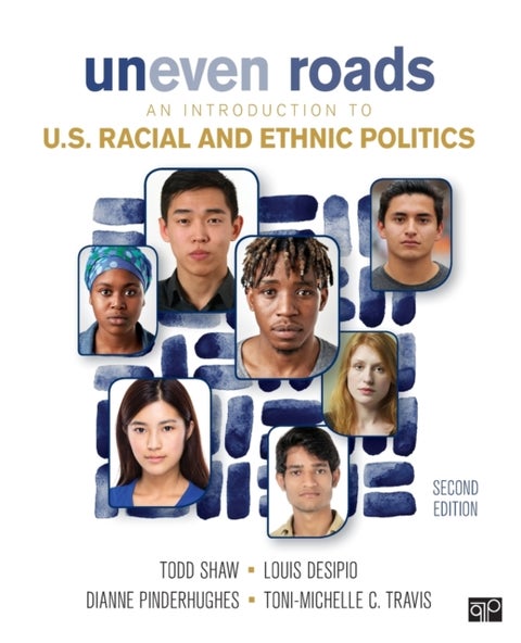 Uneven Roads - An Introduction to U.S. Racial and Ethnic Politics