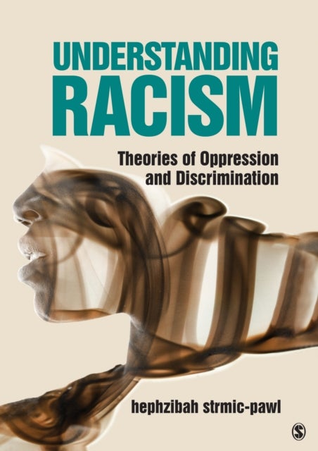 Understanding Racism - Theories of Oppression and Discrimination