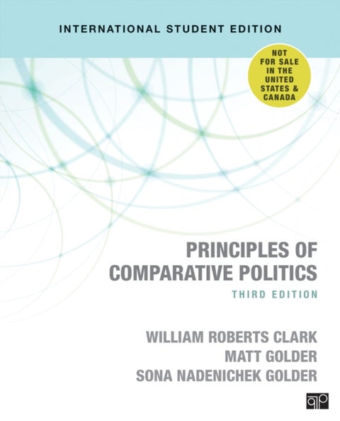 Principles of Comparative Politics (International Student Edition) - International Student Edition