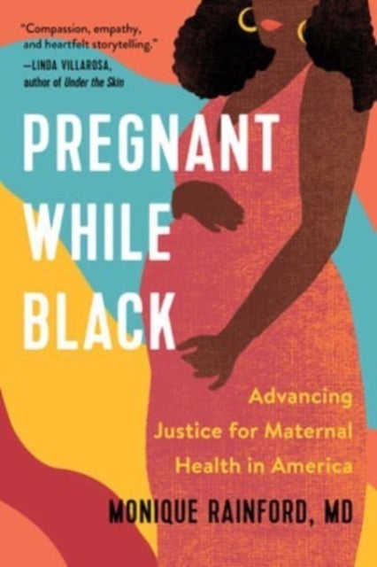 Pregnant While Black - Advancing Justice for Maternal Health in America