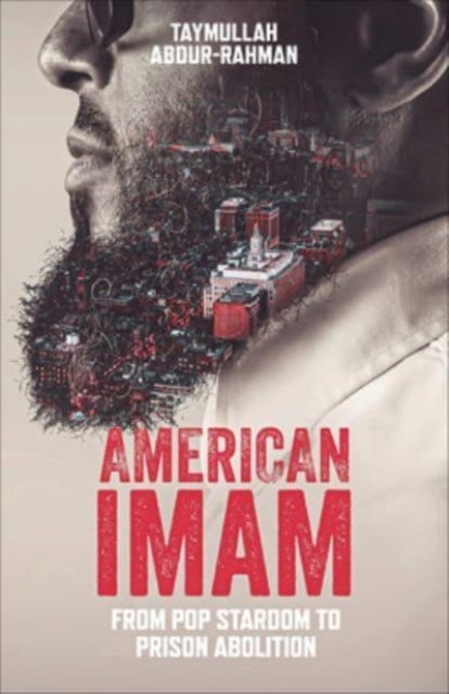 American Imam - From Pop Stardom to Prison Abolition