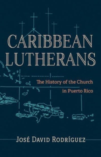 Caribbean Lutherans - The History of the Church in Puerto Rico