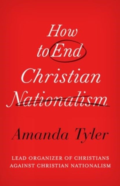 How to End Christian Nationalism
