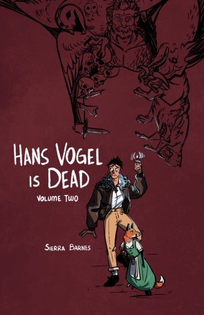 Hans Vogel is Dead Volume 2
