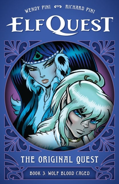 ElfQuest: The Original Quest: Book 3 - Wolf Caged