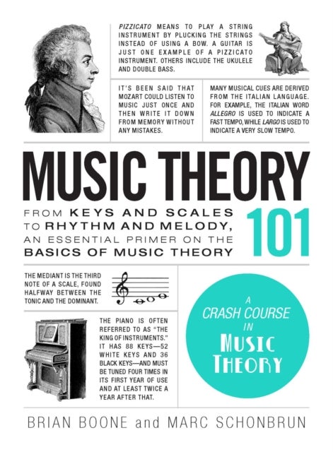 Music Theory 101 - From keys and scales to rhythm and melody, an essential primer on the basics of music theory