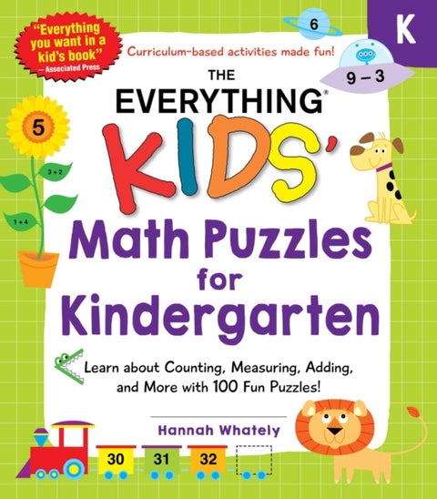Everything Kids' Math Puzzles for Kindergarten - Learn about Counting, Measuring, Adding, and More with 100 Fun Puzzles!