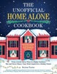 The Unofficial Home Alone Cookbook