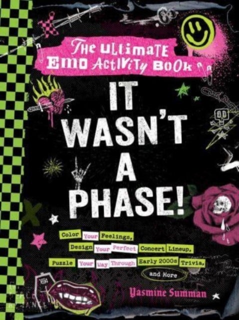 It Wasn't a Phase! - The Ultimate Emo Activity Book