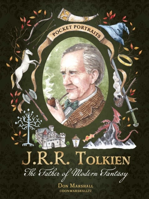 J.R.R. Tolkien - The Father of Modern Fantasy