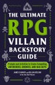 The Ultimate RPG Villain Backstory Guide