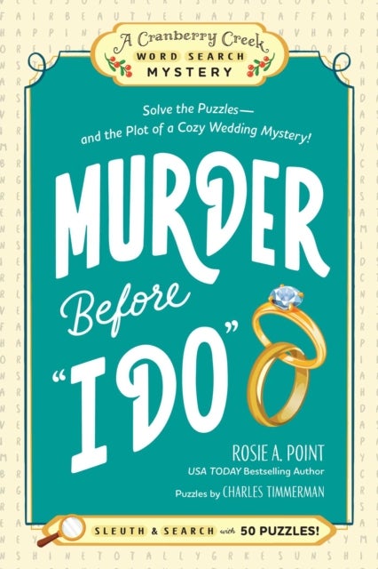Murder Before "I Do": Book 3 - Solve the Puzzles—and the Plot of a Cozy Wedding Mystery!
