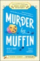 Murder by Muffin: Book 2