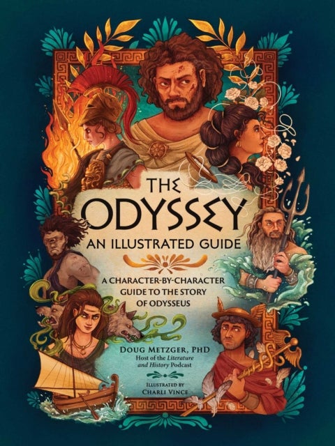 The Odyssey: An Illustrated Guide - A Character-by-Character Guide to the Story of Odysseus