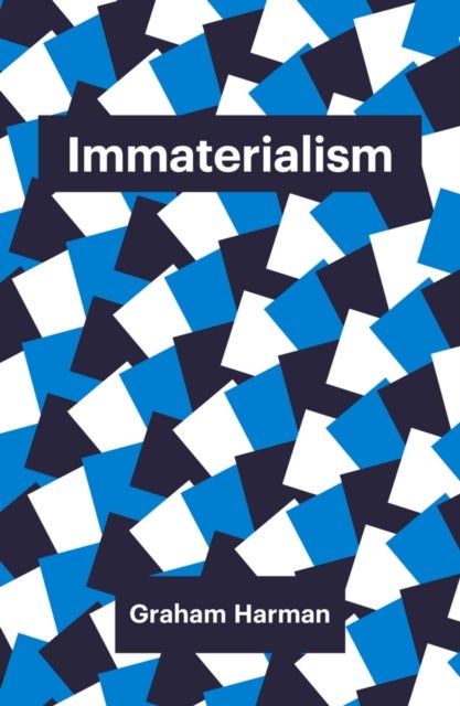 Immaterialism - Objects and Social Theory