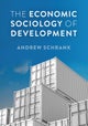 The Economic Sociology of Development