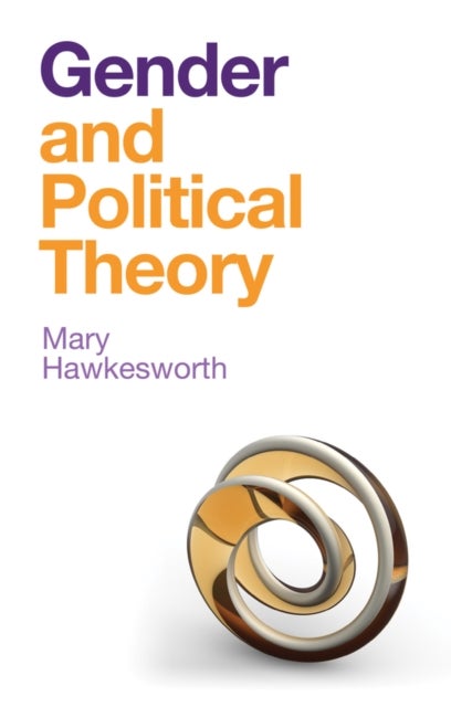 Gender and Political Theory - Feminist Reckonings