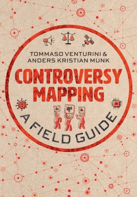 Controversy Mapping - A Field Guide