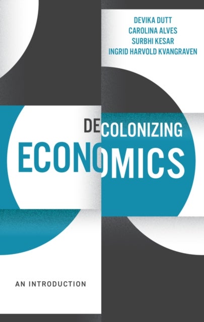 Decolonizing Economics - An Introduction
