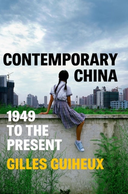 Contemporary China - 1949 to the Present
