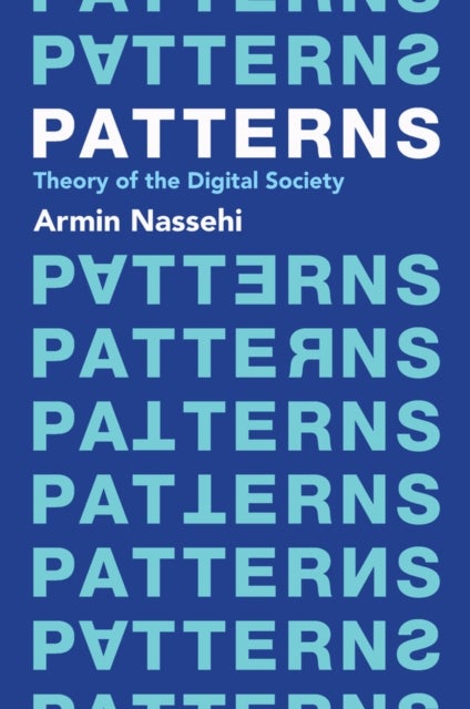 Patterns - Theory of the Digital Society