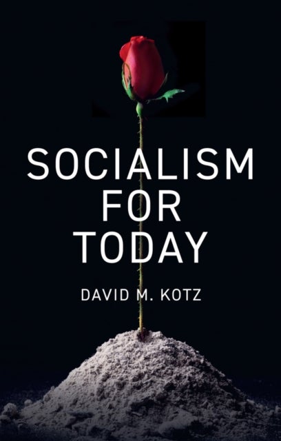 Socialism for Today - Escaping the Cruelties of Capitalism