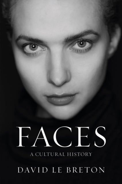Faces - A Cultural History