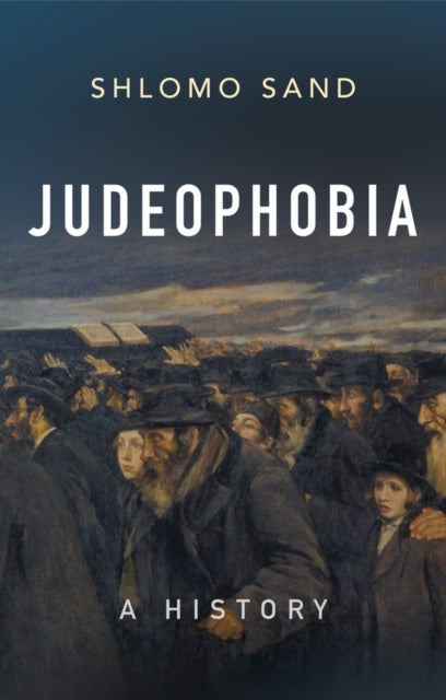 Judeophobia - A History