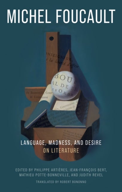 Language, Madness, and Desire - On Literature