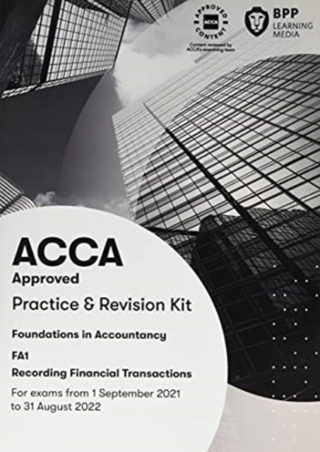 FIA Recording Financial Transactions FA1 - Practice and Revision Kit